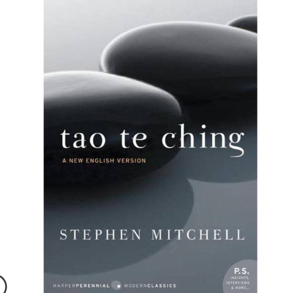 Tao Te Ching by Stephen Mitchell, New English Ver.